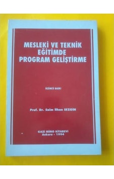 Mesleki ve Teknik Eğitimde Program Geliştirme 1994 Baskı Mesleki ve Teknik Eğitimde Program Geliştirme 1994 Baskı