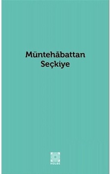 Müntehabattan Seçkiye - Sinan Uluant - Hülbe Yayınları Müntehabattan Seçkiye - Sinan Uluant - Hülbe Yayınları