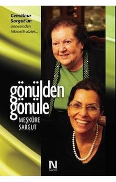 Gönülden Gönüle - Meşkure Sargut - Nefes Yayıncılık Gönülden Gönüle - Meşkure Sargut - Nefes Yayıncılık