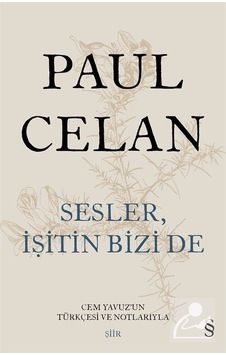 Sesler. İşitin Bizi De (Ciltli) / Paul Celan Sesler. İşitin Bizi De (Ciltli) / Paul Celan