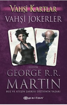 Vahşi Kartlar 3-Vahşi Jokerler - George R. R. Martin - Epsilon Yayınevi Vahşi Kartlar 3-Vahşi Jokerler - George R. R. Martin - Epsilon Yayınevi