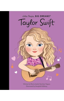 Taylor Swift Little People, Big Dreams Frances Lincoln