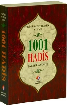 Kütübi Sitteden Seçme 1001 Hadis Açıklamalı Kütübi Sitteden Seçme 1001 Hadis Açıklamalı