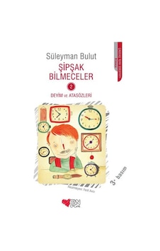 Şipşak Bilmeceler 2 Deyim ve Atasözleri - Süleyman Bulut - Can Çocuk Yayınları