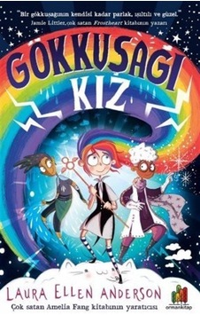 Gökkuşağı Kız - Laura Ellen Anderson - Orman Kitap Gökkuşağı Kız - Laura Ellen Anderson - Orman Kitap