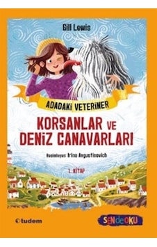 Adadaki Veteriner: Korsanlar Ve Deniz Canavarları / Gill Lewis Adadaki Veteriner: Korsanlar Ve Deniz Canavarları / Gill Lewis