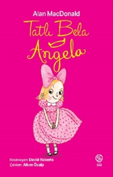 Tatlı Bela Angela - Tatlı Bela Angela -