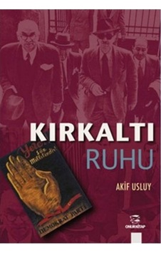 Kırkaltı Ruhu - Akif Usluy - Onur Kitap