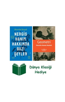 Nergis Hanım Hakkında Bazı Şeyler + Geometri + Dünya Klasiği Hediye Nergis Hanım Hakkında Bazı Şeyler + Geometri + Dünya Klasiği Hediye
