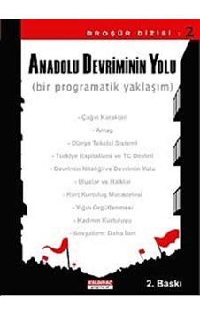 Anadolu Devriminin Yolu Bir Programatik Yaklaşım Anadolu Devriminin Yolu Bir Programatik Yaklaşım