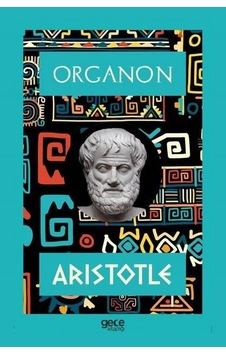 Organon - Aristotle - Gece Kitaplığı