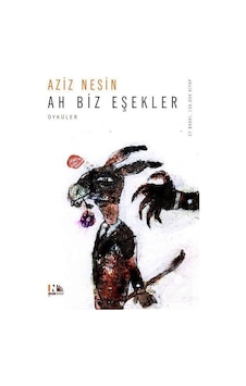Ah Biz Eşekler - Aziz Nesin - Nesin Yayınevi
