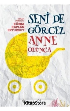 Seni de Görcez Anne Olunca - Kübra Kaplan Erturgut - İnkılap Kitabevi