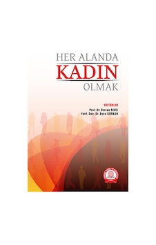 Her Alanda Kadın Olmak