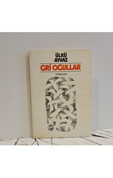 Gri Oğullar- Ülkü Ayvaz