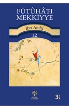 Fütuhat-ı Mekkiyye İbn Ababi 12 - Muhyiddin İbnü'l Arabi - Litera Fütuhat-ı Mekkiyye İbn Ababi 12 - Muhyiddin İbnü'l Arabi - Litera