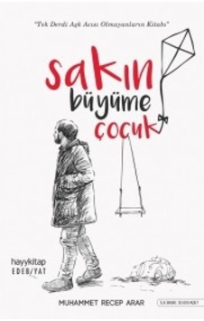 Sakın Büyüme Çocuk Muhammet Recep Arar Hayy Kitap