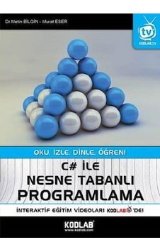 C# ile Nesne Tabanlı Programlama - Metin Bilgin - Murat Eser - Kodlab C# ile Nesne Tabanlı Programlama - Metin Bilgin - Murat Eser - Kodlab