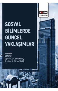 Sosyal Bilimlerde Güncel Yaklaşımlar Sosyal Bilimlerde Güncel Yaklaşımlar