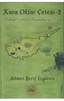 Kara Oklar Çetesi 2 Kıbrıs Aziz Barnabas'In Sırrı Ciltli Kara Oklar Çetesi 2 Kıbrıs Aziz Barnabas'In Sırrı Ciltli