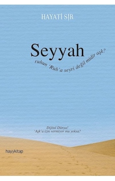 Seyyah - Hayati Sır - Hayykitap Seyyah - Hayati Sır - Hayykitap