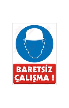 Baretsiz Çalışma Baretsiz Çalışma