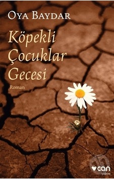 Köpekli Çocuklar Gecesi/oya Baydar
