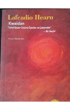 Kwaidan - Tuhaf Şeylerin Üstüne Öyküler ve Çalışmalar - Koç Kitap