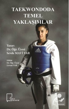 Taekwondoda Temel Yaklaşımlar - Sevde Mavi Var - Gece Akademi Taekwondoda Temel Yaklaşımlar - Sevde Mavi Var - Gece Akademi
