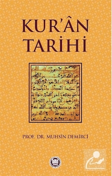 Kur'an Tarihi - Muhsin Demirci - M. Ü. İlahiyat Fakültesi Vakfı Yayı Kur'an Tarihi - Muhsin Demirci - M. Ü. İlahiyat Fakültesi Vakfı Yayı