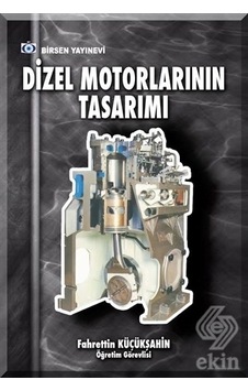 Dizel Motorlarının Tasarımı/Fahrettin Küçükşahin