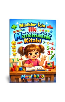 Minikler İçin İlk Matematik Kitabı Minikler İçin İlk Matematik Kitabı