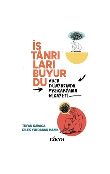 İş Tanrıları Buyurdu / Tufan Karaca