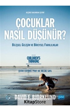 Çocuklar Nasıl Düşünür? - David F. Bjorklund - Nobel Akademik Yayıncılık Çocuklar Nasıl Düşünür? - David F. Bjorklund - Nobel Akademik Yayıncılık