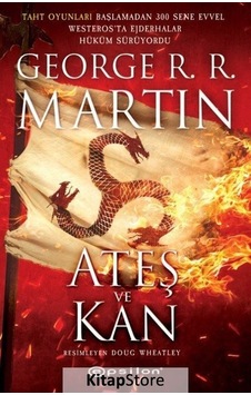 Kitapstore- Ateş ve Kan / George R.R. Martin Kitapstore- Ateş ve Kan / George R.R. Martin