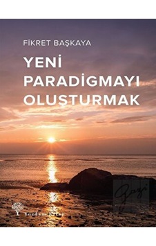 Yeni Paradigmayı Oluşturmak - Yordam Kitap