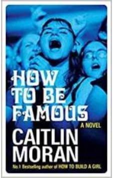 How To Be Famous 9780091956721 How To Be Famous 9780091956721