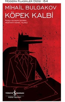 Köpek Kalbi - Mihail Bulgakov - İş Bankası Kültür Yayınları Köpek Kalbi - Mihail Bulgakov - İş Bankası Kültür Yayınları
