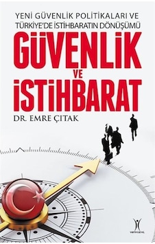 Güvenlik Ve Istihbarat / Emre Çıtak 9786055857479 Güvenlik Ve Istihbarat / Emre Çıtak 9786055857479