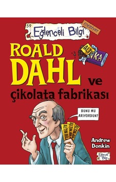 Roald Dahl ve Çikolata Fabrikası-Andrew Donkin - Timaş Okul Roald Dahl ve Çikolata Fabrikası-Andrew Donkin - Timaş Okul