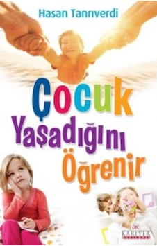 Çocuk Yaşadığını Öğrenir - Hasan Tanrıverdi - Kariyer Yayınları Çocuk Yaşadığını Öğrenir - Hasan Tanrıverdi - Kariyer Yayınları
