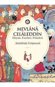 Mevlana Celaleddin (Hayatı-Felsefes) - Abdülbaki Gölpınarlı - İnkılap Kitabevi Mevlana Celaleddin (Hayatı-Felsefes) - Abdülbaki Gölpınarlı - İnkılap Kitabevi