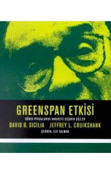 Greenspan Etkisi Dünya Piyasalarını Harekete Geçiren Sözler İlk Baskı 2000 Greenspan Etkisi Dünya Piyasalarını Harekete Geçiren Sözler İlk Baskı 2000