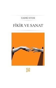 Fikir ve Sanat - Sadri Etem - Gufo Yayınları Fikir ve Sanat - Sadri Etem - Gufo Yayınları