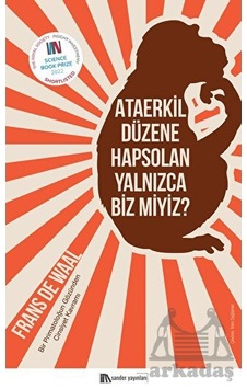 Ataerkil Düzene Hapsolan Yalnızca Biz miyiz? - Frans De Waal - Sander Yayınları Ataerkil Düzene Hapsolan Yalnızca Biz miyiz? - Frans De Waal - Sander Yayınları