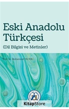 Eski Anadolu Türkçesi - Muhammet Yelten - Hiperlink Eski Anadolu Türkçesi - Muhammet Yelten - Hiperlink