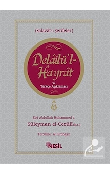 Delailü'l Hayrat ve Türkçe Açıklaması / Ebu Abdullah Muhammed ... 9786051622491