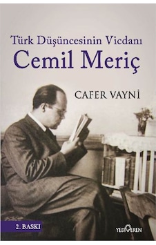 Türk Düşüncesinin Vicdanı Cemil Meriç - Cafer Vayni - Cafer Vayn Türk Düşüncesinin Vicdanı Cemil Meriç - Cafer Vayni - Cafer Vayn