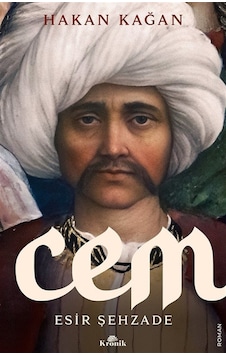 Cem & Esir Şehzade / Hakan Kağan