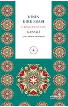 Dinin Kırk Esası / İmam Gazali Dinin Kırk Esası / İmam Gazali